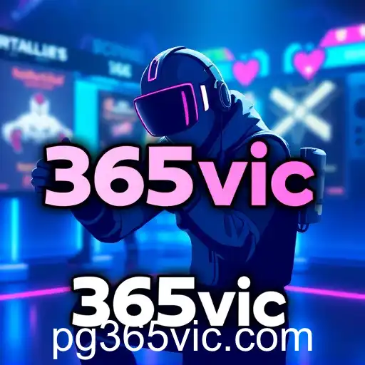 365Vic: Bridging Global Gaming Enthusiasts